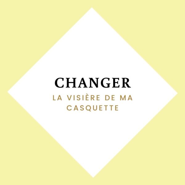 changer visiere