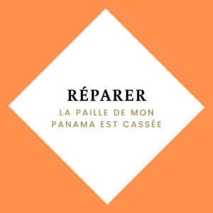 reparer paille panama